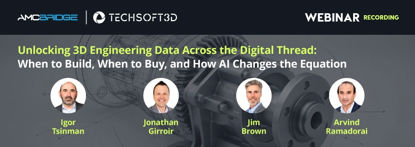 Unlocking 3D Engineering Data Across the Digital Thread: When to Build, When to Buy, and How AI Changes the Equation